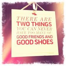 Quotes About Shoes And Friendship 14