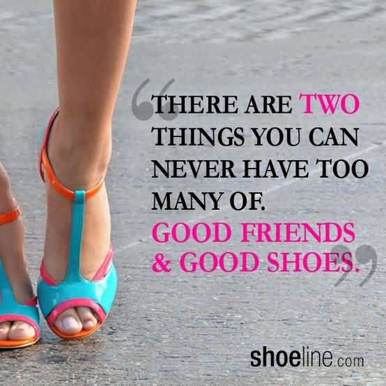 Quotes About Shoes And Friendship 15