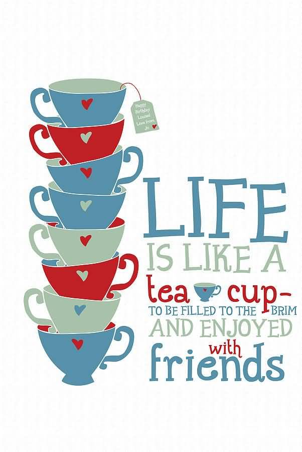 Quotes About Tea And Friendship 17