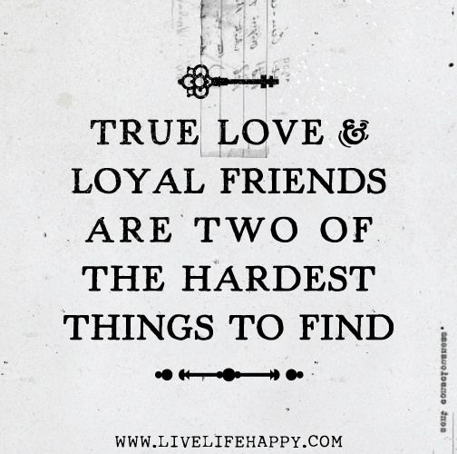 Quotes About True Friendship And Loyalty 16