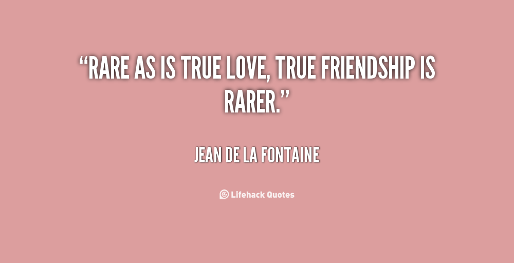 Quotes About True Love And Friendship 14