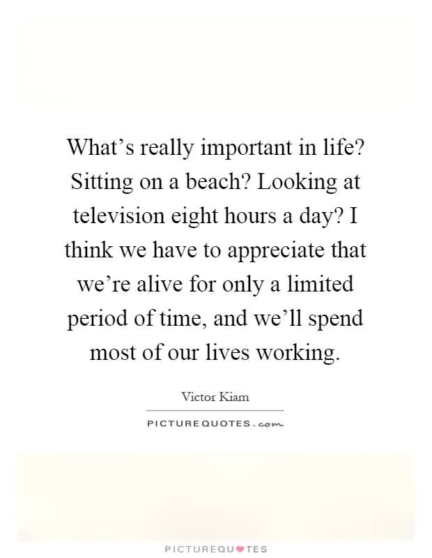 Quotes About Whats Important In Life 15