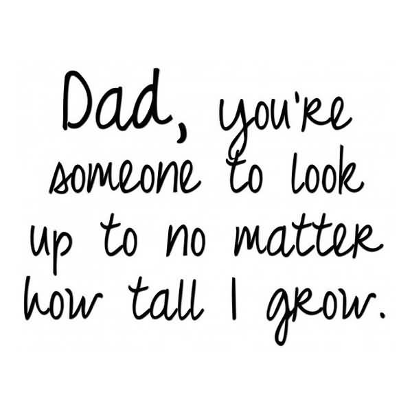 Quotes For Dads Meme Image 14