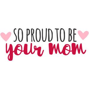 Quotes Of A Proud Mother Meme Image 16