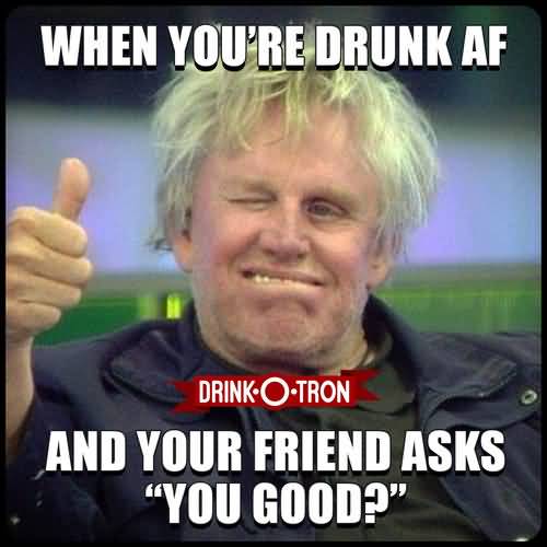 Drunk Meme Funny Image Photo Joke 22