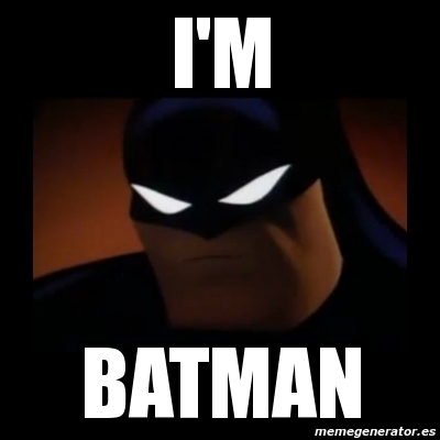 I'M Batman Meme Funny Image Photo Joke 08