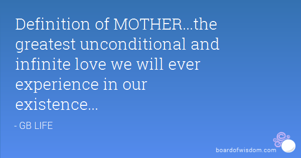 Quotes For Mothers Love 17
