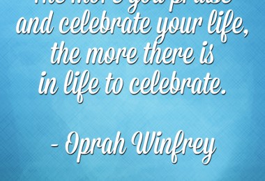 Quotes To Celebrate Life 05