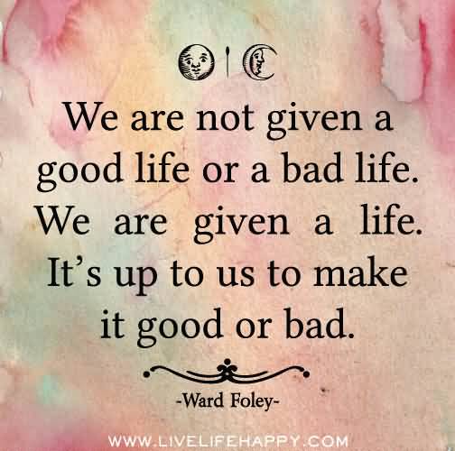 Really Good Life Quotes 11