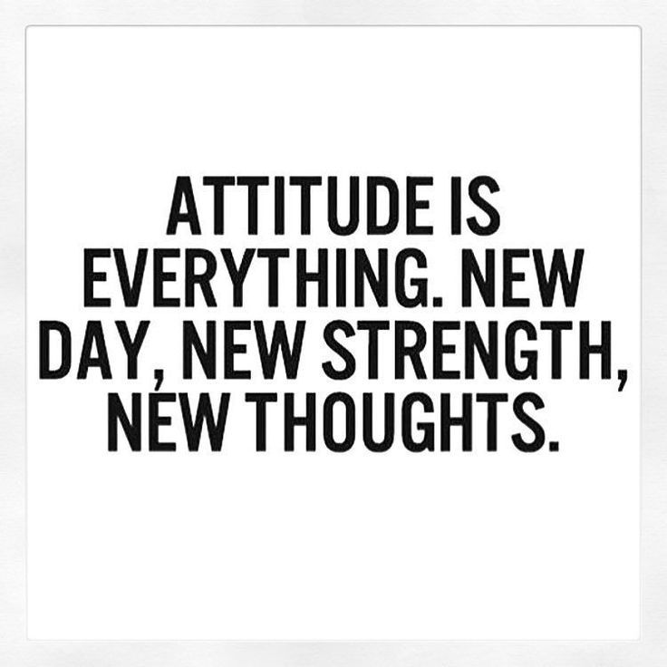 Attitude Is Everything First Day Back To Work Quotes