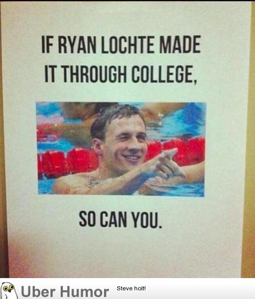 If Ryan Lochte Funny Quotes About Finals Week