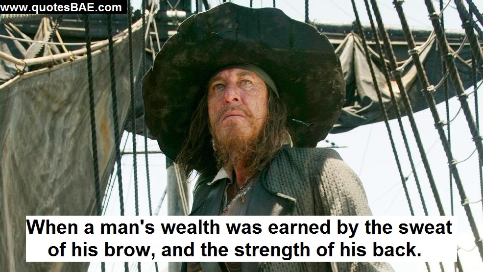 When A Man's Captain Hector Barbossa Quotes