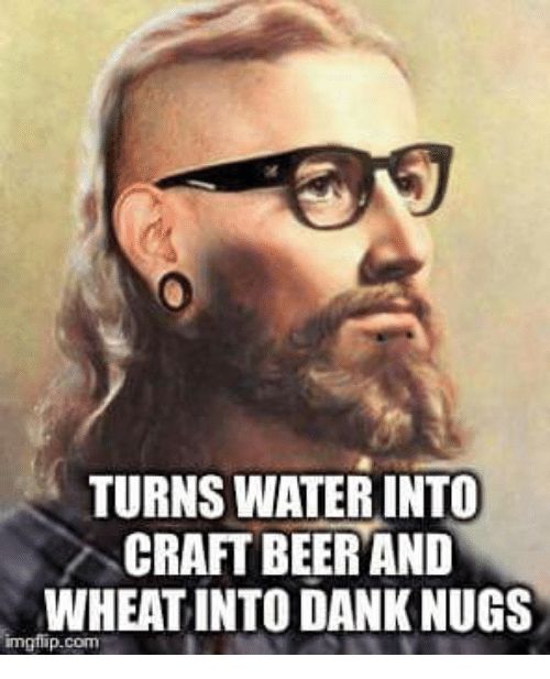 Turns Water Into Craft Beer And Wheat Craft Beer Meme Photo