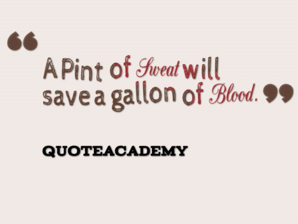 A Pint Of Sweat Blood Quotes