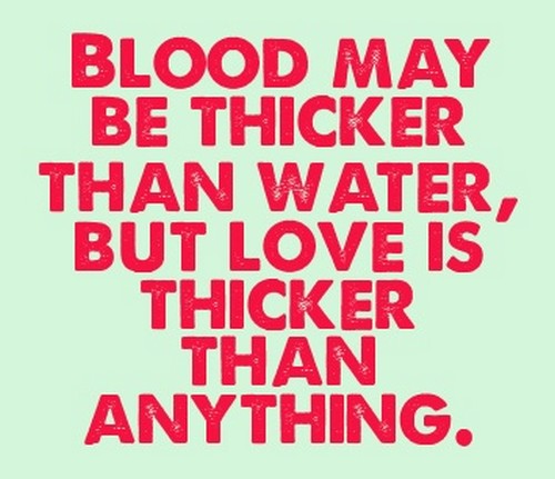 Blood May Be Thicker Blood Quotes