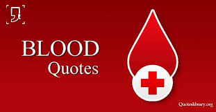 Blood Quotes Blood Sayings