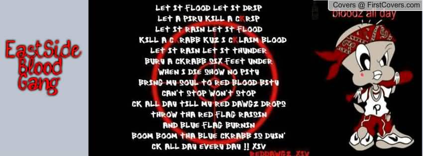 Let It Flood Let Blood Gang Sayings