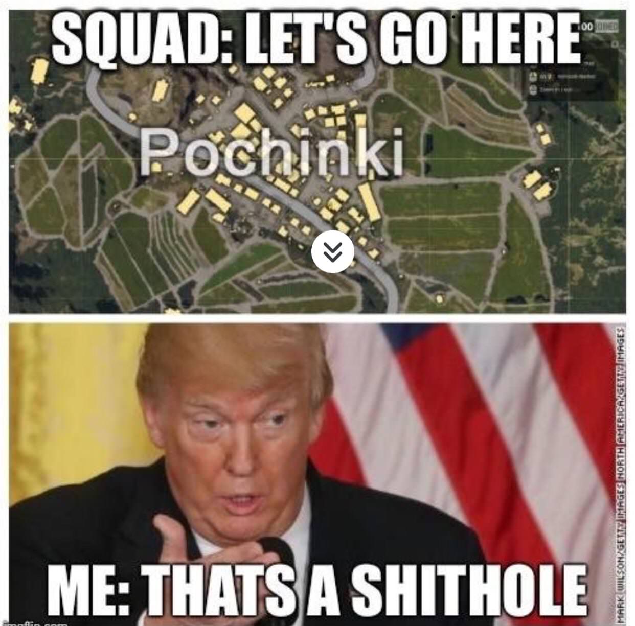 Squad Let's Go Here Me That A Shithole PUBG Meme