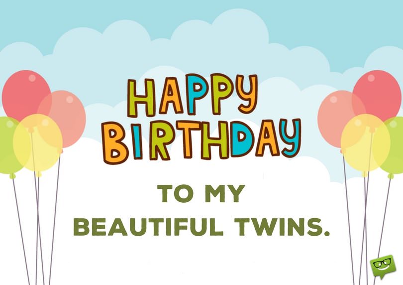 Birthday Wishes For Twins Images To My Beautiful Twins