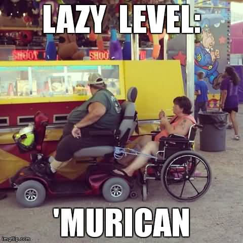 Funny Lazy Memes Lazy Level Murican