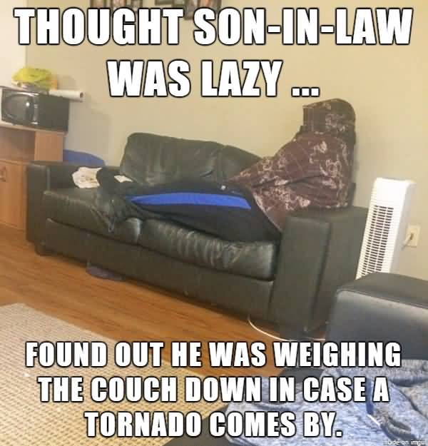 Funny Lazy Memes Thought Son In Law Was Lazy Found Out He Was Weighing