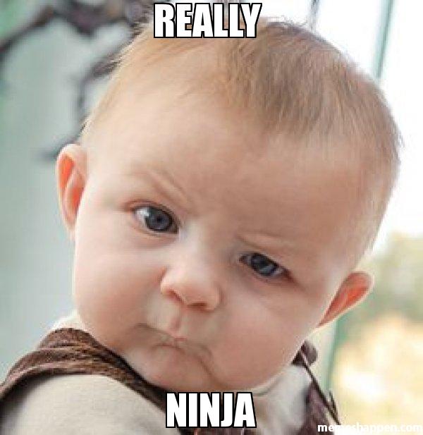Funny Ninja Memes Really Ninja Picture
