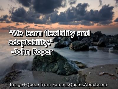 Incredible Adaptability Quotes