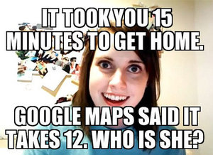 Internet Memes It Took You 15 Minutes To Get Home