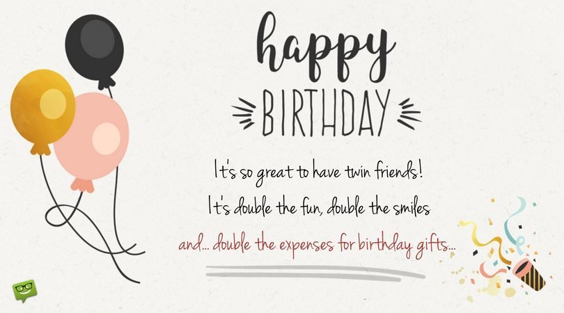 It's So Great To Birthday Wishes For Twins Images