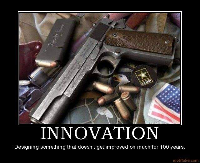 John Moses Browning Quotes Innovation Designing Something