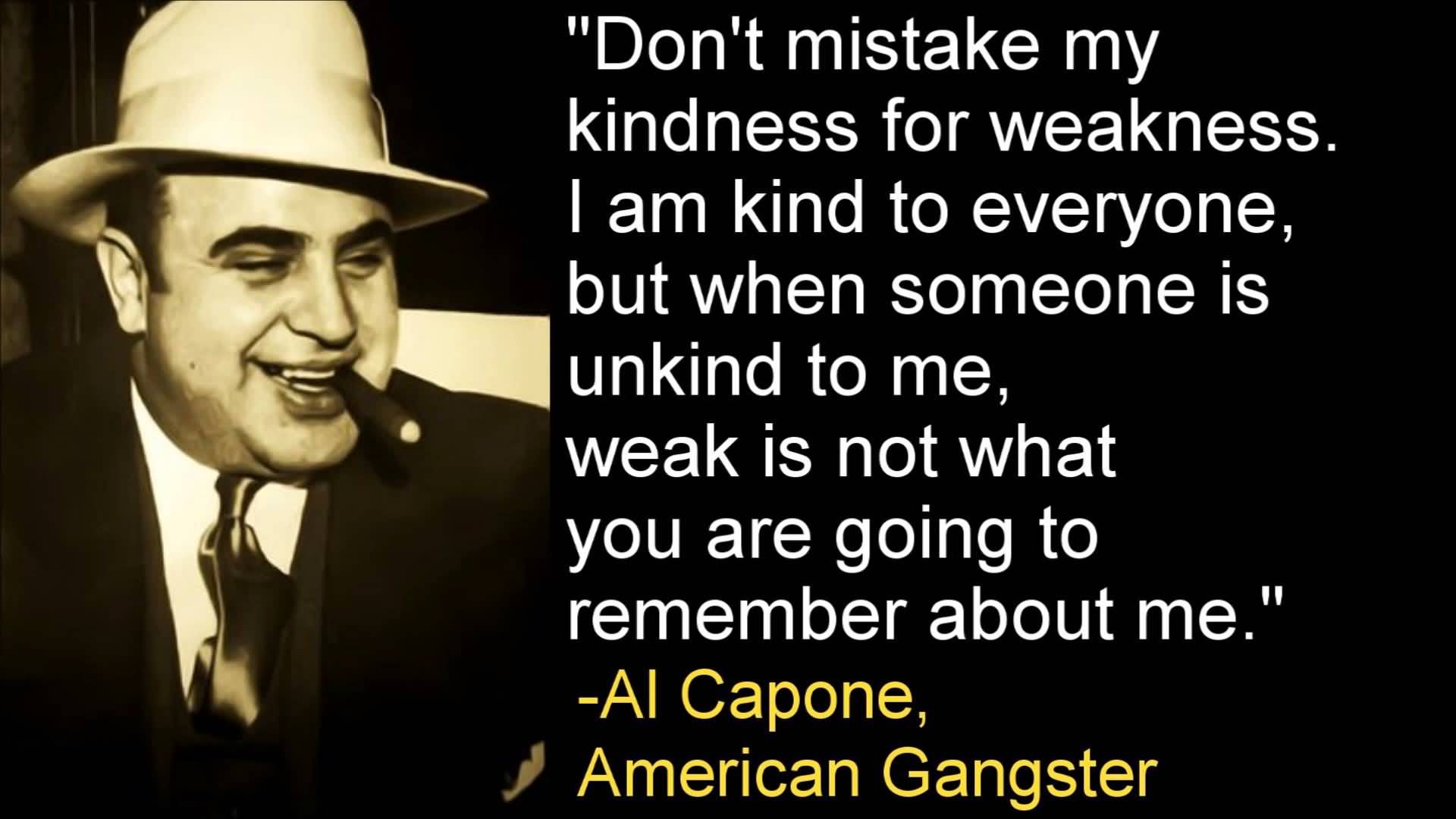 La Capone Quotes Don't Mistake My Kindness