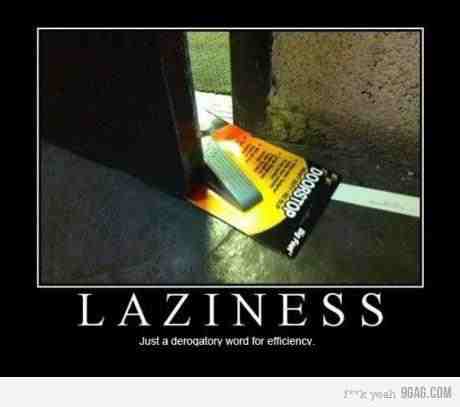 Laziness Just A Word For Funny Lazy Memes