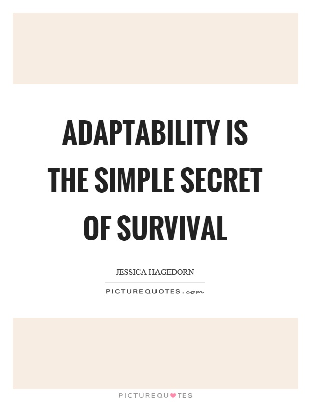 Majestic Adaptability Quotes