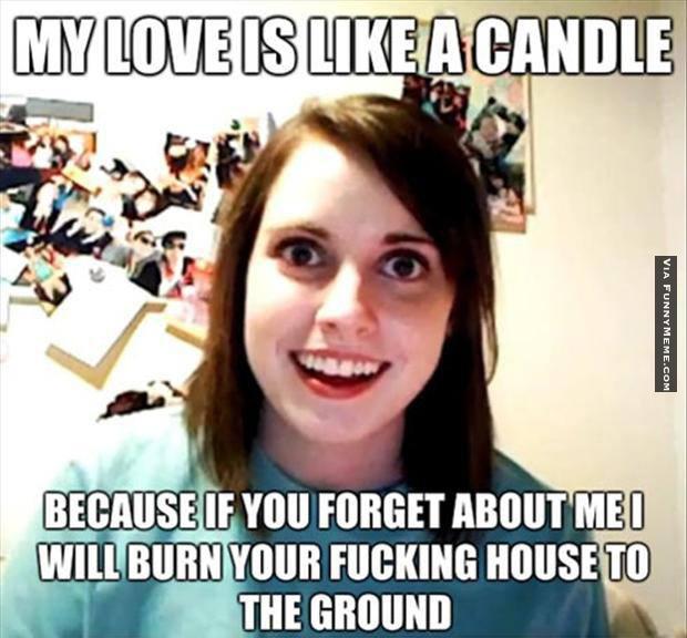 My love is like a candle because if you forget about me Love Memes