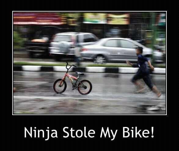 Ninja Stole My Bike Funny Ninja Memes