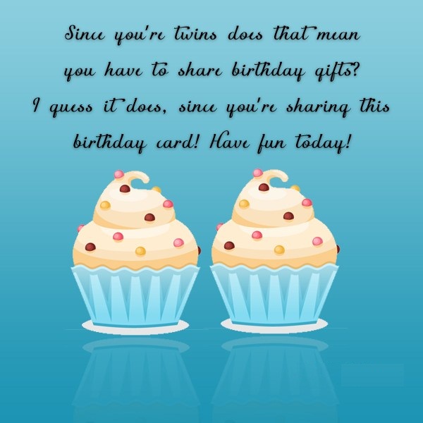 Since You're Twins Does Birthday Wishes For Twins From Mom