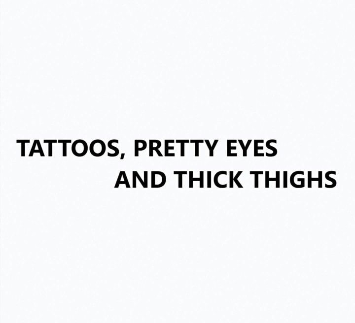 Thick Thighs Quotes Tattoos, Pretty Eyes And