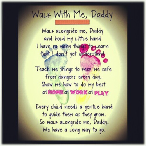 Walk With Me Daddy Baby Daddy Quotes And Sayings