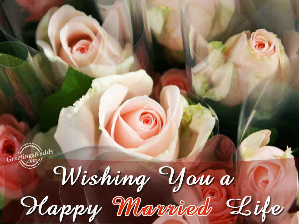 Wishing You A Happy Happy Married Life Wishes Images Download