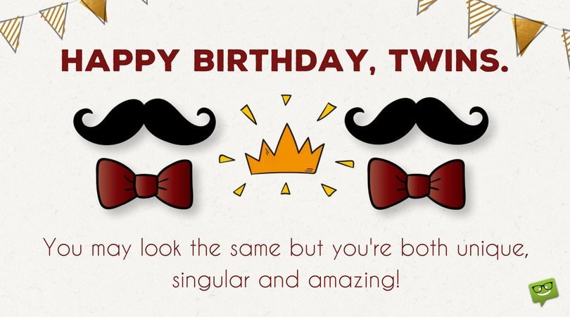 You May Look The Birthday Wishes For Twins Images