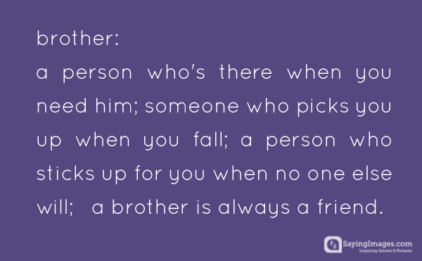 Brother A Person Who's Brother Quotes