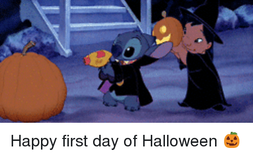 Happy First Day Of Halloween Halloween Day Meme