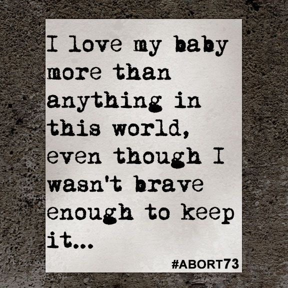 I Love My Baby More Than Abortion Quotes