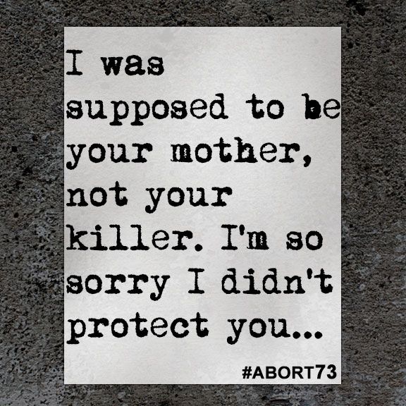 I Was Supposed To Be Your Mother Abortion Quotes