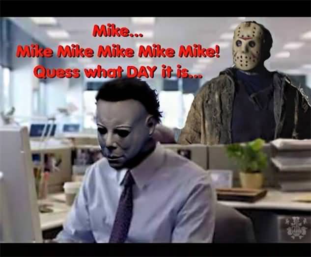 Mike Mike Mike Mike Halloween Day Meme