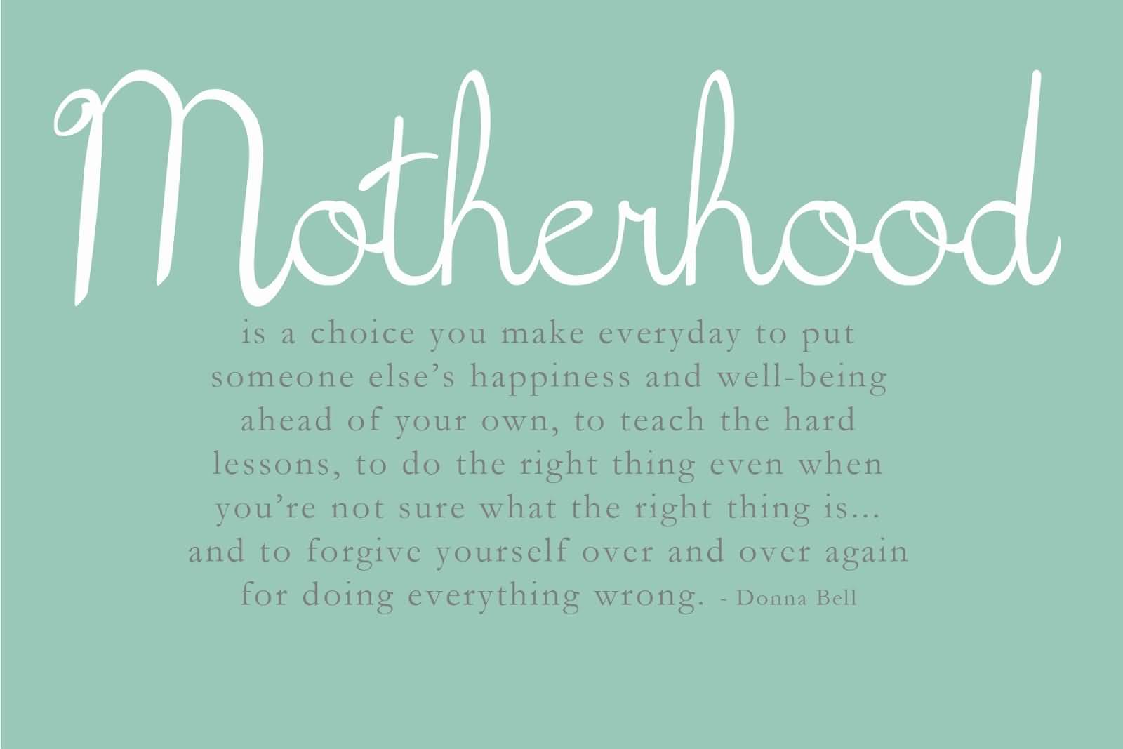 Motherhood Is A Choice Mommy to Be Quotes