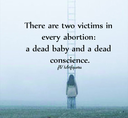 There Are Two Victims In Every Abortion Quotes