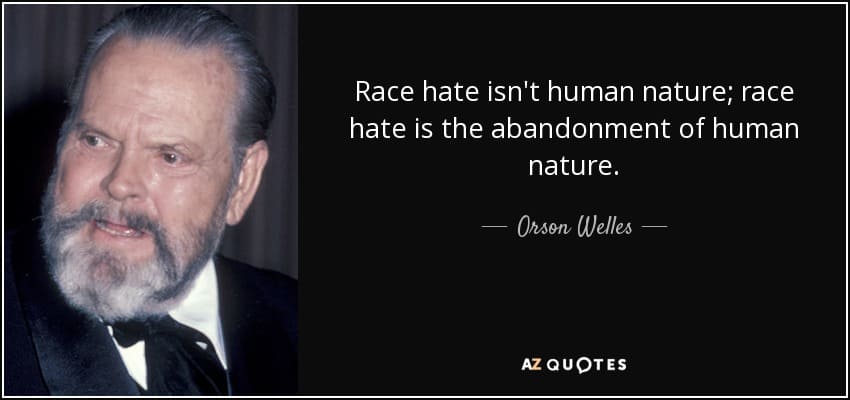 Race Hate Isn't Human Abandonment Quotes