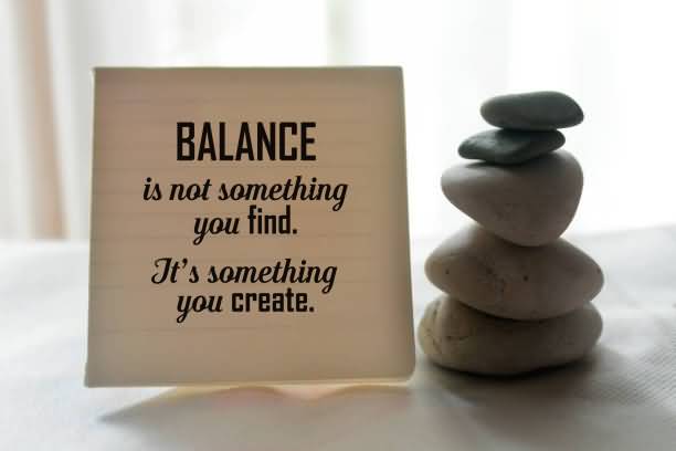 Balance Is Not Something Inspirational Quotes Images