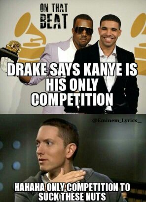 Drake Says Kanye Got Eem Meme